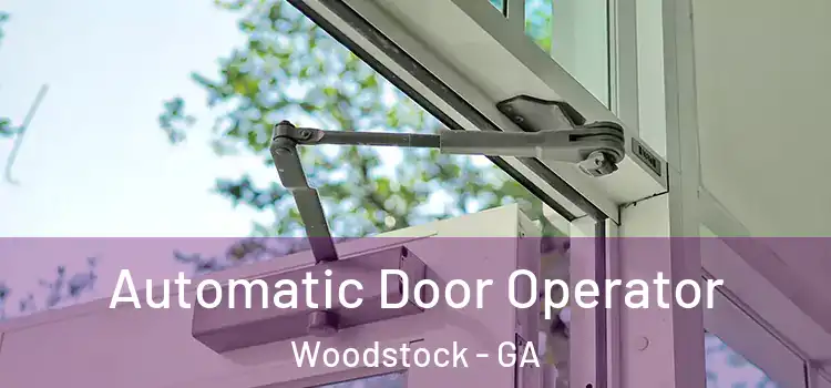  Automatic Door Operator Woodstock - GA