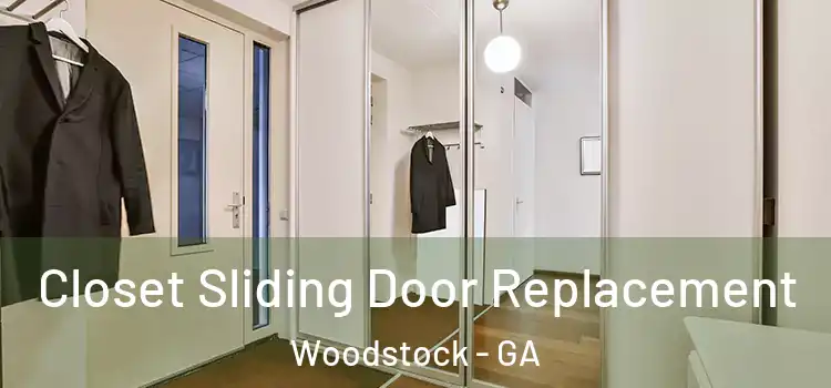 Closet Sliding Door Replacement Woodstock - GA