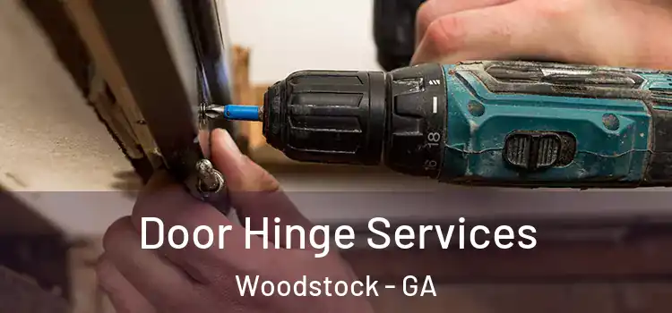 Door Hinge Services Woodstock - GA