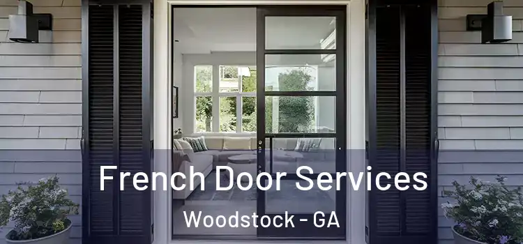 French Door Services Woodstock - GA