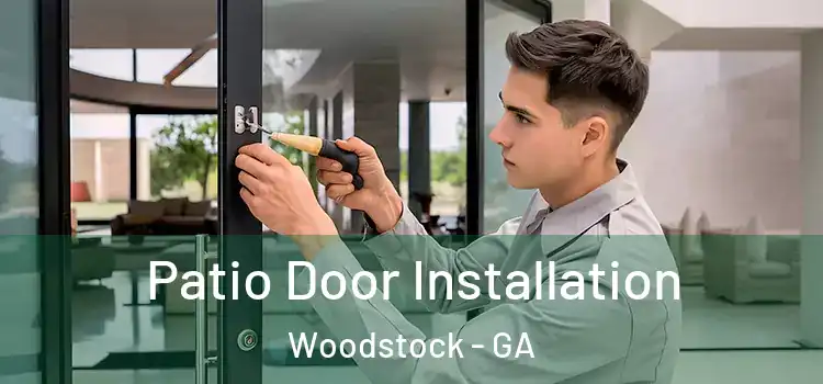 Patio Door Installation Woodstock - GA