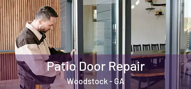 Patio Door Repair Woodstock - GA
