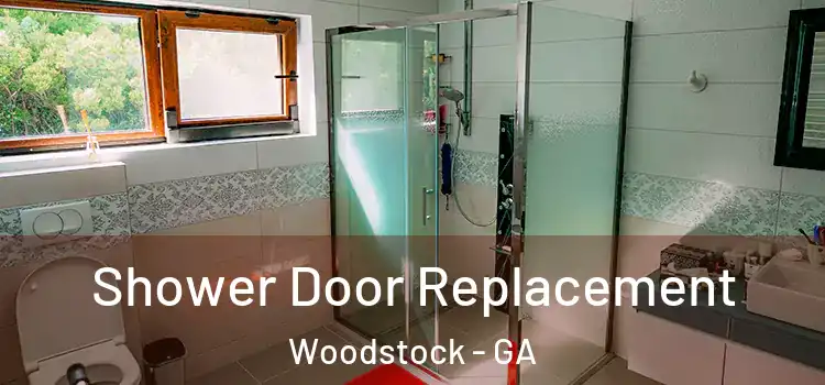 Shower Door Replacement Woodstock - GA
