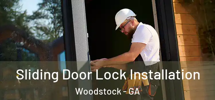 Sliding Door Lock Installation Woodstock - GA