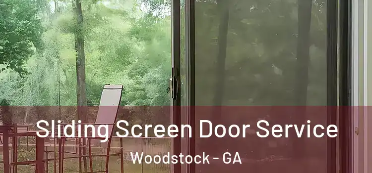 Sliding Screen Door Service Woodstock - GA